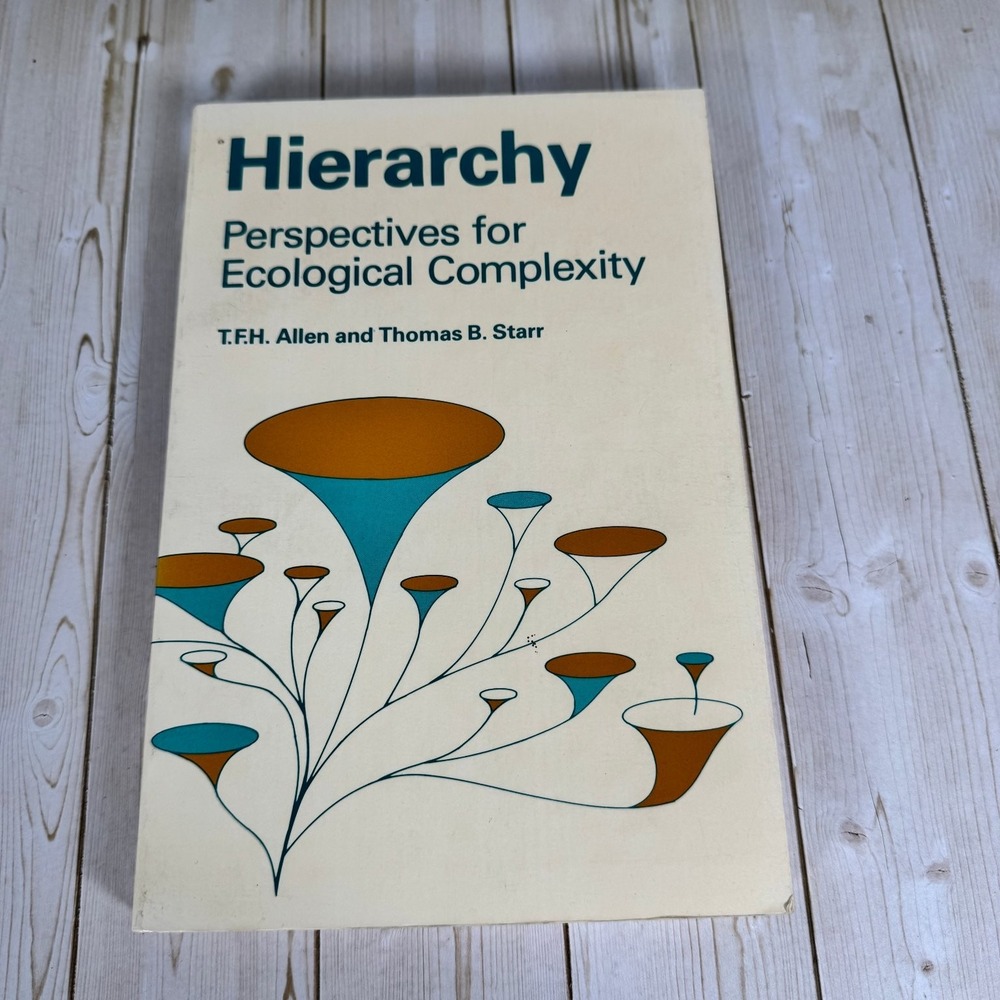 Hierarchy Ecological Complexity Allen Starr 1982 Biology University of Chicago